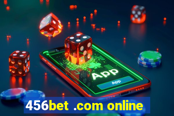 456bet .com online